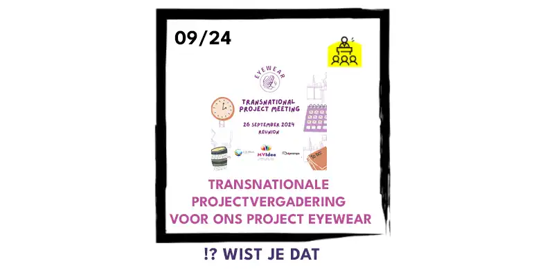 Transnationale projectvergadering voor ons project EYEWEAR